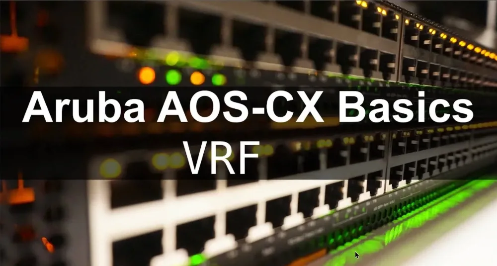 Exemple de configuration VRF sur un switch Aruba 8400
